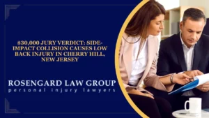 $30,000 Jury Verdict: Side-Impact Collision Causes Low Back Injury in Cherry Hill, New Jersey
